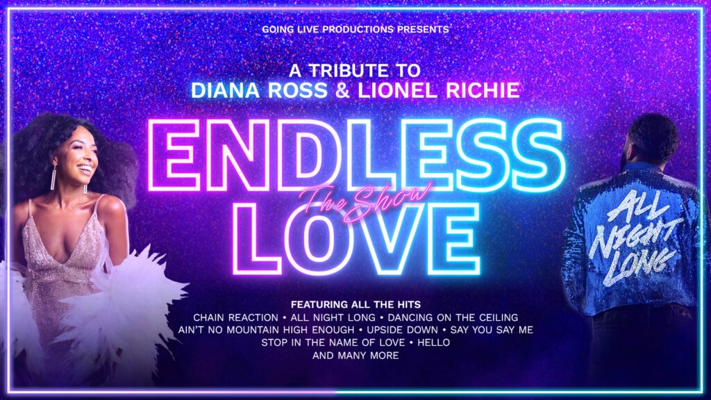 Endless Love The Show – A Tribute to Diana Ross and Lionel Richie