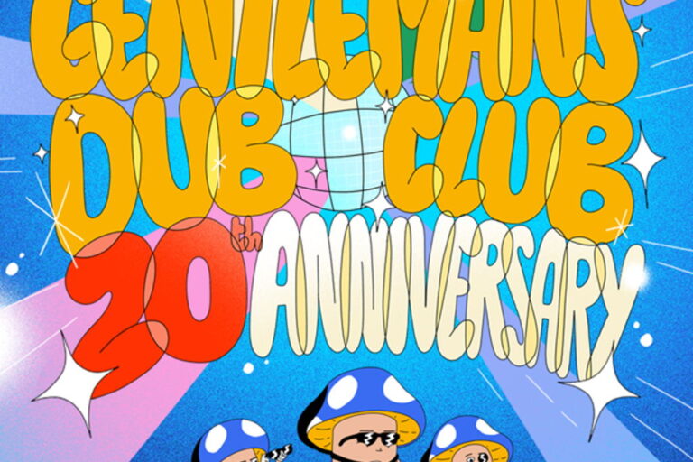 Gentleman’s Dub Club – 20th Anniversary Tour