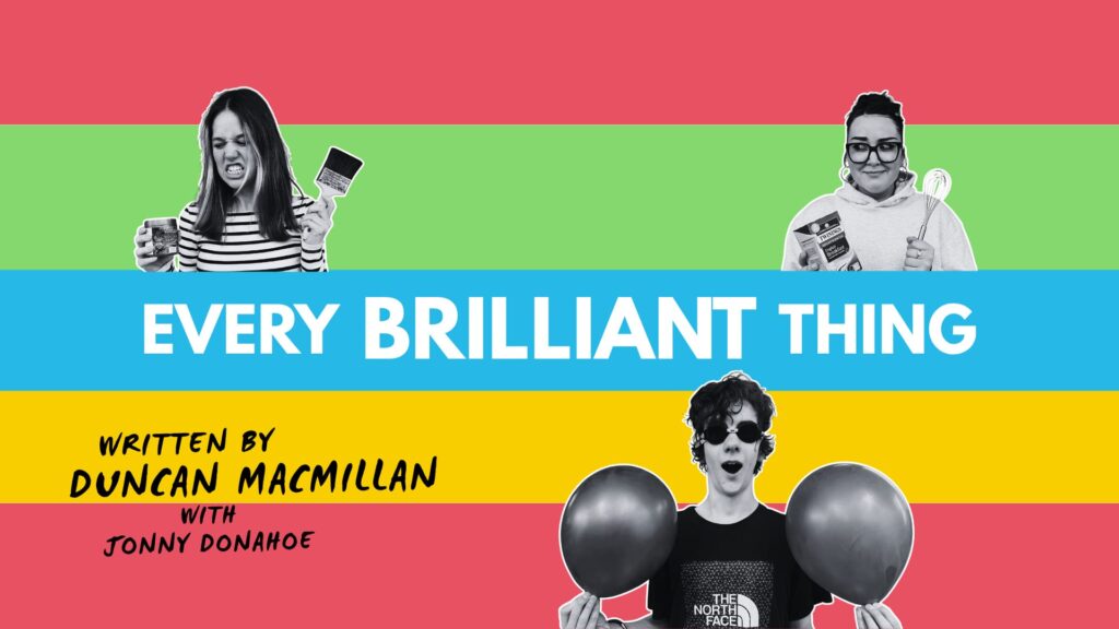 Every Brilliant Thing