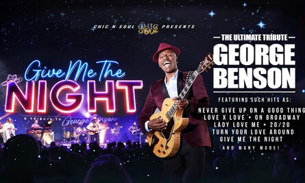 Give Me The Night – Tribute to George Benson