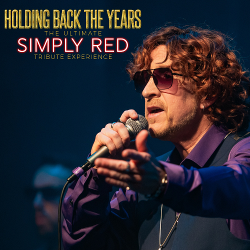 Holding Back The Years-Simply Red Tribute Show