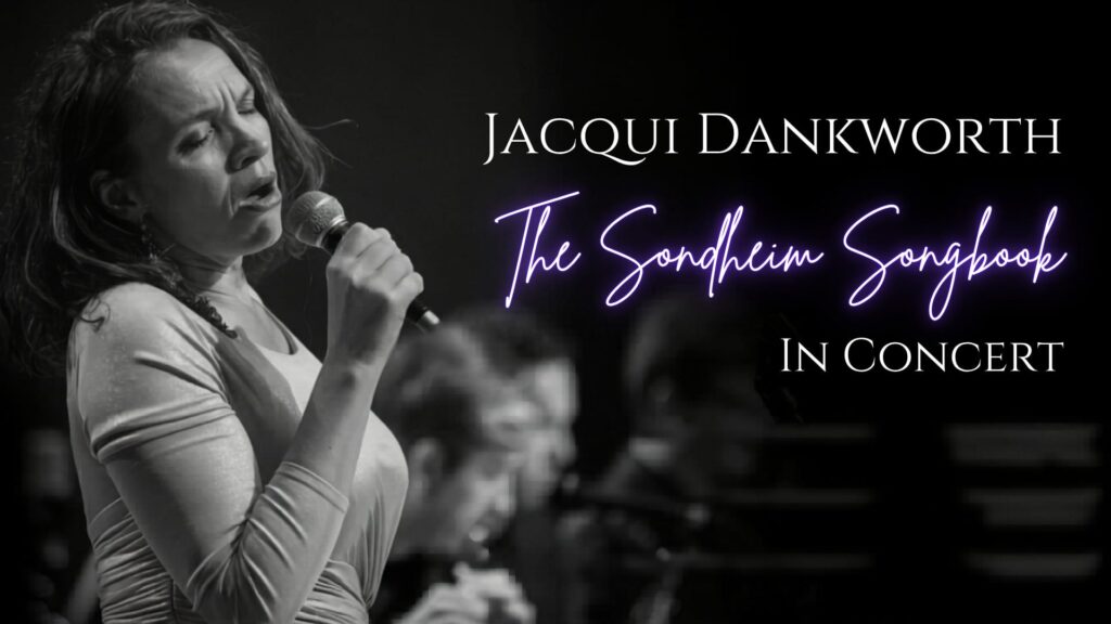 Jacqui Dankworth: The Sondheim Soundbook