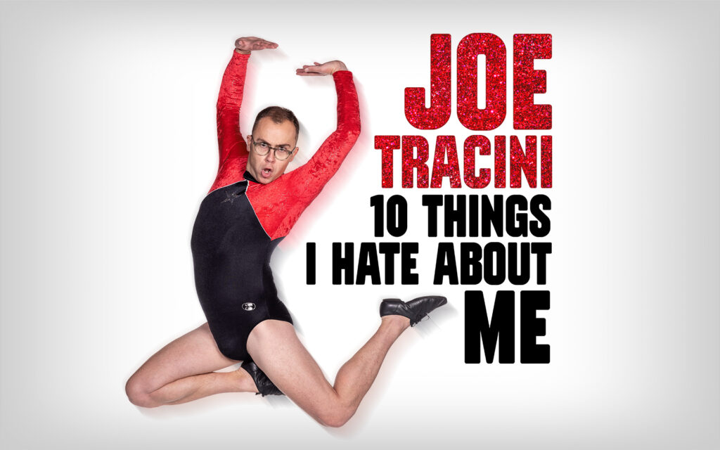 Joe Tracini: Ten Things I Hate About Me