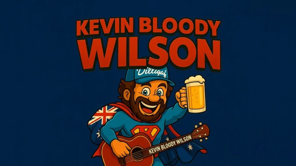 Kevin Bloody Wilson