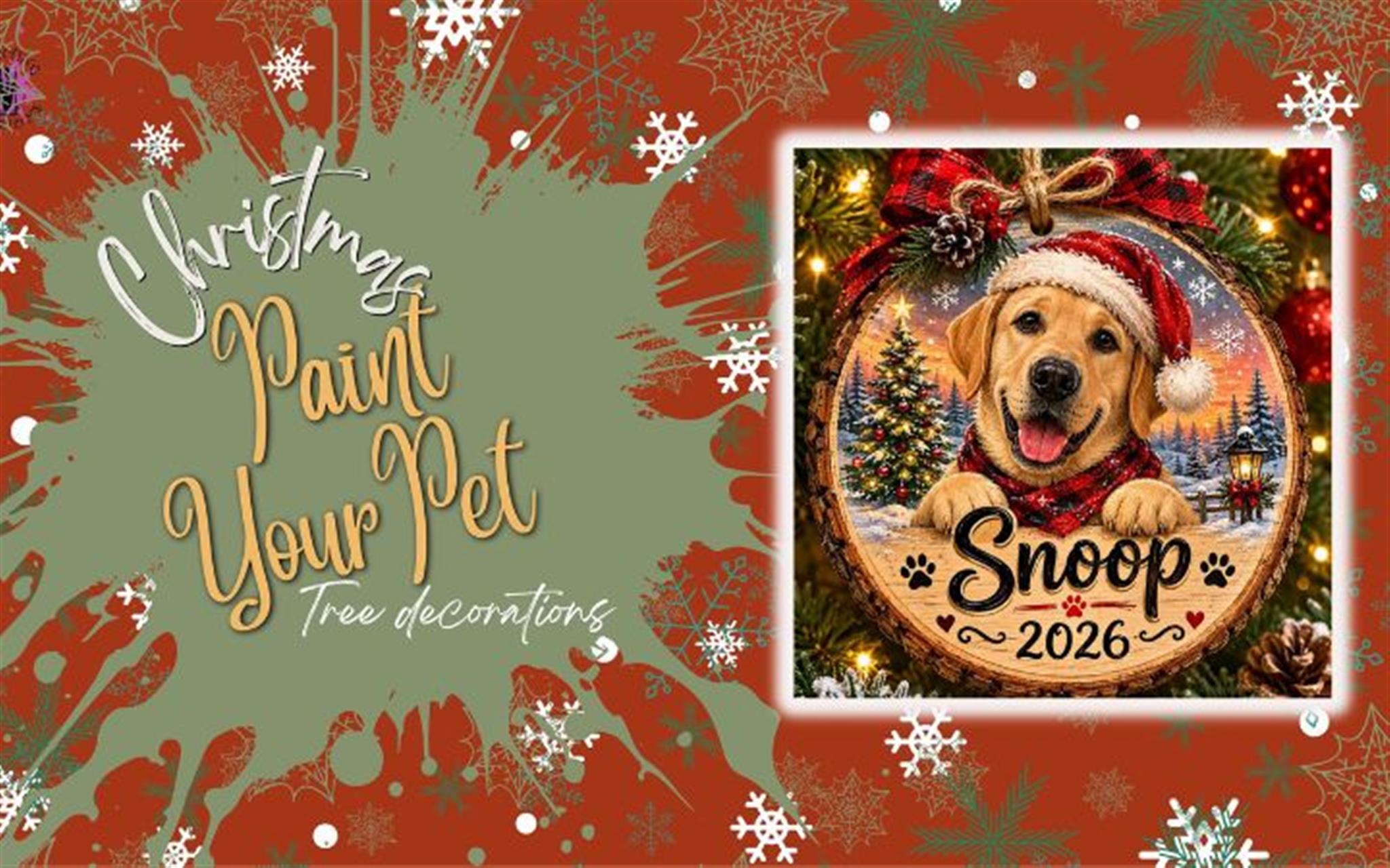 Paint Your Pet – Christmas Decorations