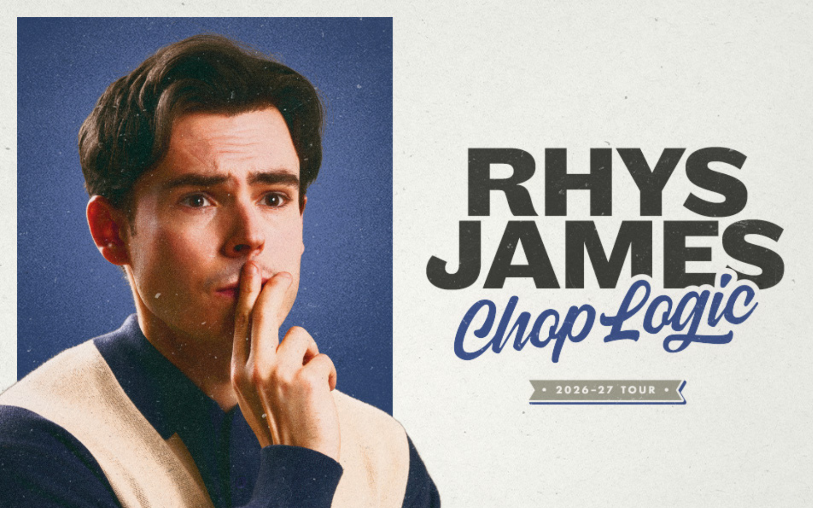 Rhys James: Chop Logic
