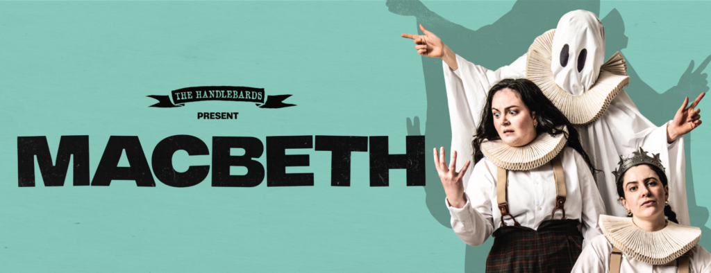 The HandleBards: Macbeth