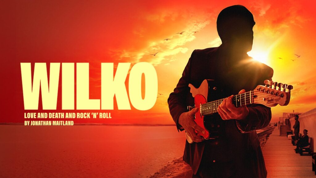 Wilko – Love and Death and Rock ‘n’ Roll