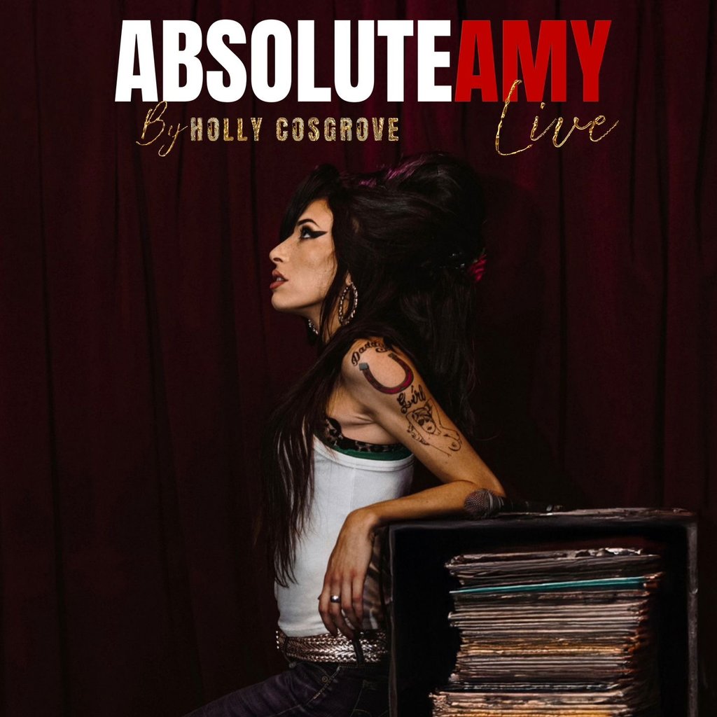 Absolute Amy β The Ukβs Number 1 Amy Winehouse Show