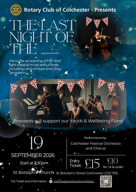 Rotary Club of Colchester present “Last night of the ….”