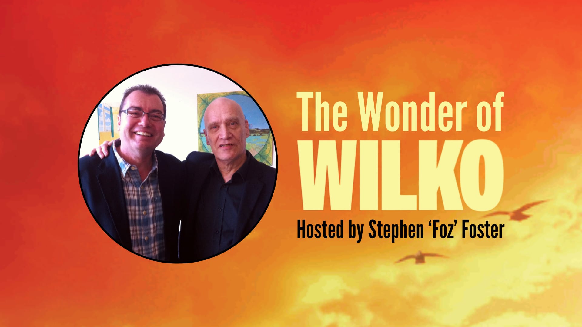 The Wonder of Wilko (Pre-Show Event)