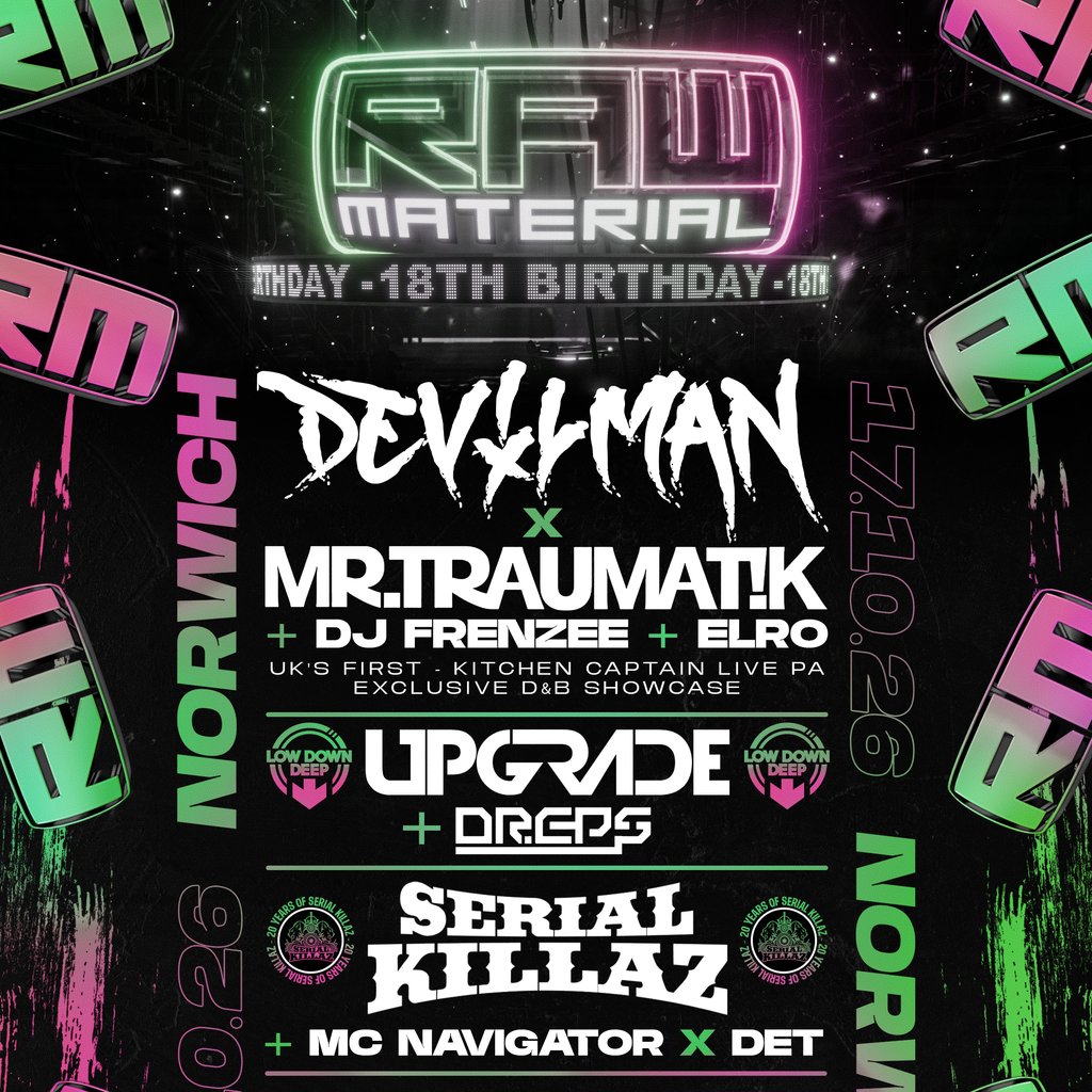 Raw Material 18th Birthday FT Devilman X MR.Traumatik + More