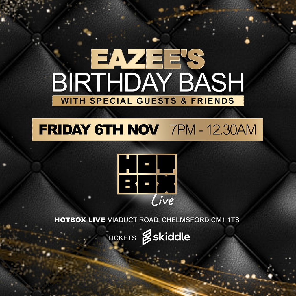 EAZEE’s BIRTHDAY BASH