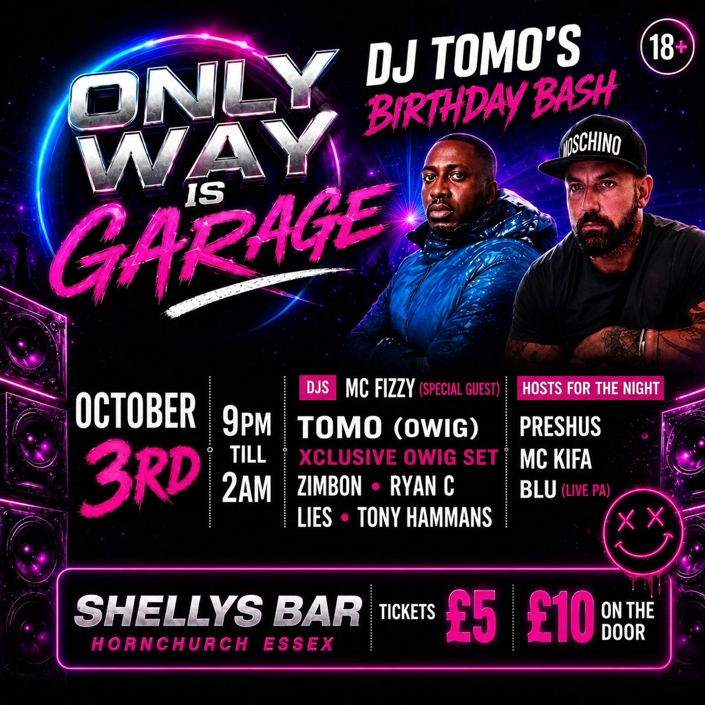 Only Way Is Garage Dj Tomo Birthday Bash