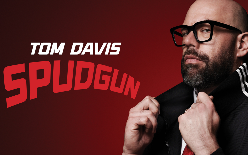 Tom Davis: Spudgun
