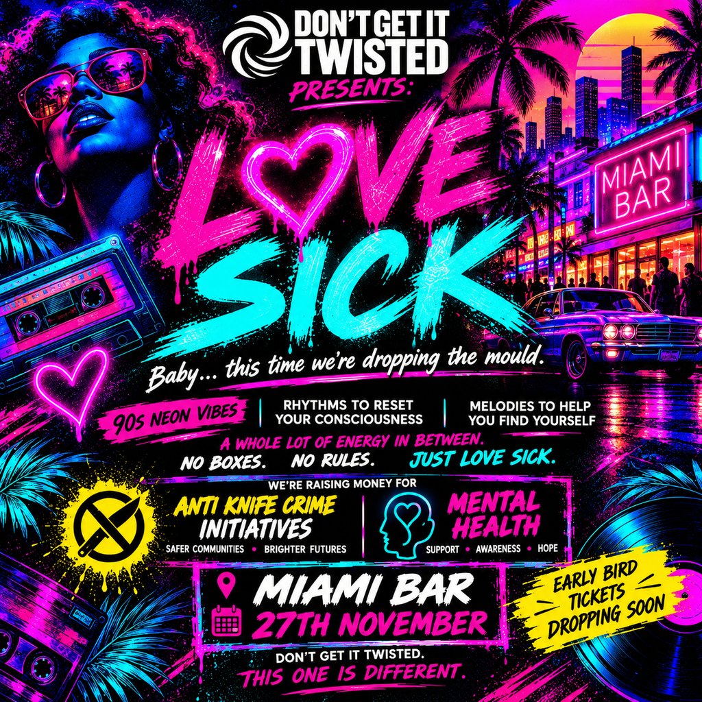 Don’tGetItTwisted Presents: LOVE SICK