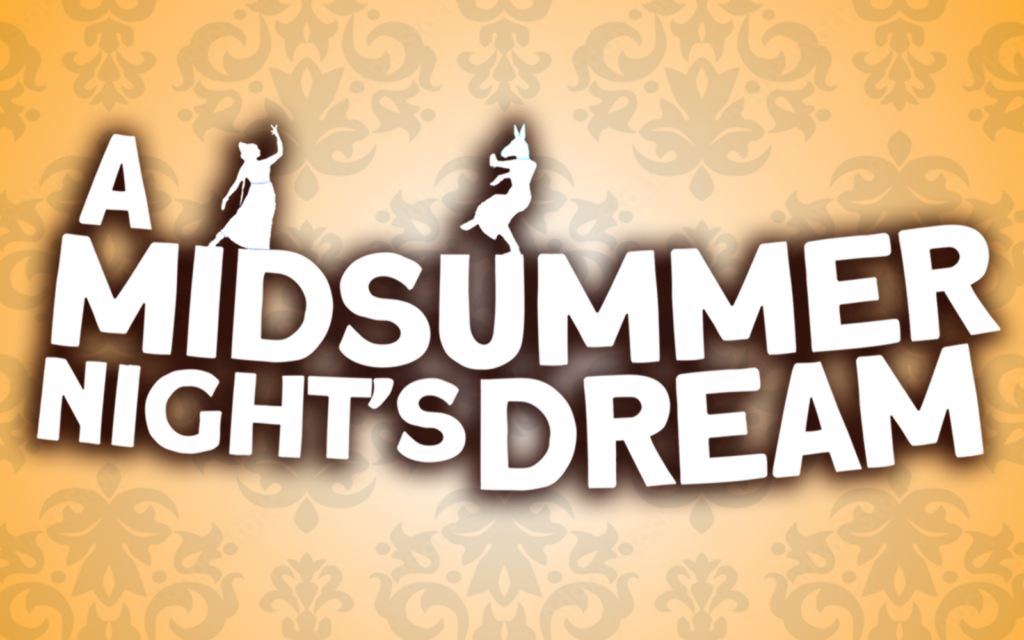 A Midsummer Night’s Dream